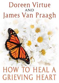 Produktbild: How to Heal a Grieving Heart
