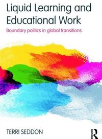 Produktbild: Seddon, T: Liquid Learning and Educational Work