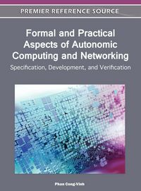 Produktbild: Formal and Practical Aspects of Autonomic Computing and Networking