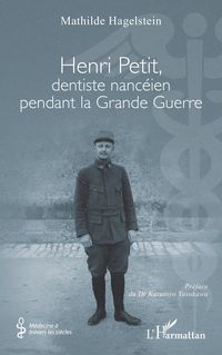 Produktbild: Henri Petit, dentiste nanc&eacute;ien pendant la Grande Guerre