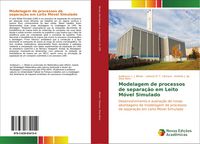 Produktbild: Modelagem de processos de separa&ccedil;&atilde;o em Leito M&oacute;vel Simulado