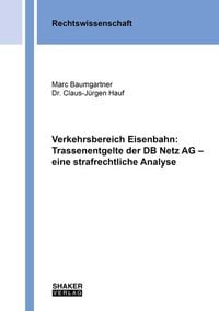 Produktbild: Verkehrsbereich Eisenbahn: Trassenentgelte der DB Netz AG &ndash; eine strafrechtliche Analyse
