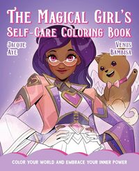 Produktbild: The Magical Girl's Self-Care Coloring Book