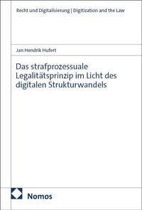 Produktbild: Das strafprozessuale Legalit&auml;tsprinzip im Licht des digitalen Strukturwandels