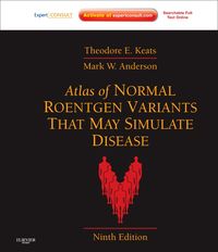Produktbild: Atlas of Normal Roentgen Variants That May Simulate Disease