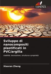 Produktbild: Sviluppo di nanocompositi plastificati in PVC/argilla