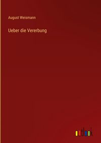 Produktbild: Ueber die Vererbung