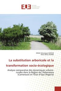 Produktbild: La substitution arboricole et la transformation socio-&eacute;cologique