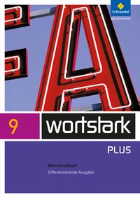 Produktbild: Wortstark 9 Werkstattheft Differenzierende Allgemeine Ausgabe