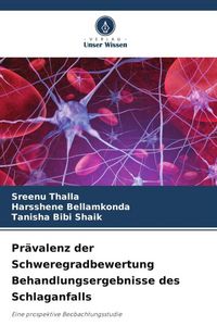 Produktbild: Thalla, S: Pr&auml;valenz der Schweregradbewertung Behandlungserg