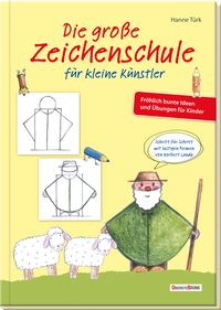 Produktbild: Die gro&szlig;e Zeichenschule f&uuml;r kleine K&uuml;nstler