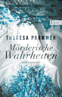 Mörderische Wahrheiten (Ein Carlotta-Fiore-Krimi 2) Theresa Prammer