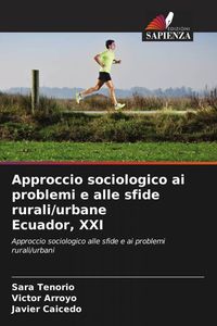 Produktbild: Approccio sociologico ai problemi e alle sfide rurali/urbane Ecuador, XXI