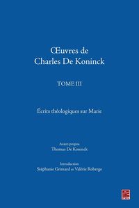 Produktbild: OEuvres de Charles De Koninck. Tome 3. &Eacute;crits th&eacute;ologiques sur Marie