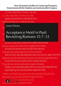 Produktbild: Acceptance Motif in Paul: Revisiting Romans 15:7&ndash;13