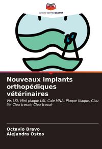 Produktbild: Nouveaux implants orthop&eacute;diques v&eacute;t&eacute;rinaires
