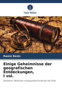 Produktbild: Einige Geheimnisse der geografischen Entdeckungen, I vol.