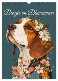 Produktbild: Beagle im Blumenmeer (Wandkalender 2026 DIN A3 hoch), CALVENDO Monatskalender
