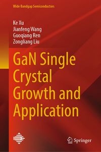 Produktbild: GaN Single Crystal Growth and Application