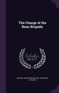 Produktbild: The Charge of the Bean Brigade;