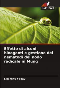 Produktbild: Effetto di alcuni bioagenti e gestione dei nematodi del nodo radicale in Mung