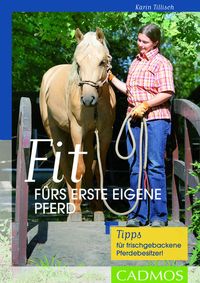 Bild vom Artikel Fit fürs erste eigene Pferd vom Autor Karin Tillisch