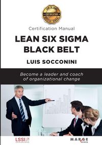 Produktbild: Lean Six Sigma Black Belt. Certification manual
