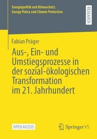 Produktbild: Aus-, Ein- und Umstiegsprozesse in der sozial-&ouml;kologischen Transformation im 21. Jahrhundert