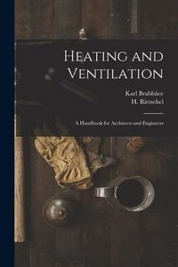 Produktbild: Heating and Ventilation; a Handbook for Architects and Engineers