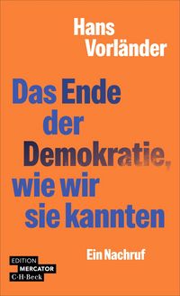 Produktbild: Das Ende der Demokratie, wie wir sie kennen