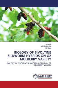 Produktbild: Biology Of Bivoltine Silkworm Hybrids On G2 Mulberry Variety