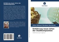 Produktbild: Einf&uuml;hrung neuer Arten der Stadtkomposition