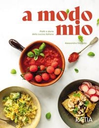 Bild vom Artikel A modo mio. Piatti e storie della cucina italiana vom Autor Alessandra Dorigato