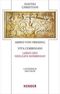 Bild vom Artikel Vita Corbiniani - Das Leben des heiligen Korbinian vom Autor Arbeo Freising