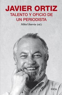 Produktbild: Javier Ortiz : talento y oficio de un periodista