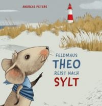 Produktbild: Feldmaus Theo reist nach Sylt