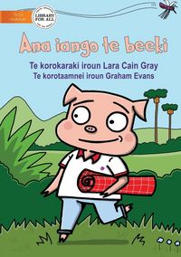 Produktbild: The Pig's Idea - Ana iango te beeki (Te Kiribati)