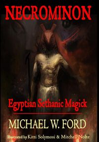 Bild vom Artikel Necrominon - Egyptian Sethanic Magick vom Autor Michael Ford