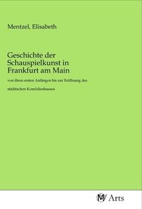Produktbild: Geschichte der Schauspielkunst in Frankfurt am Main