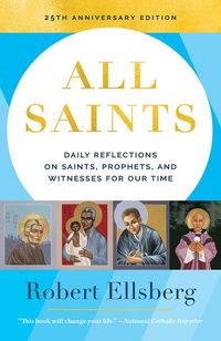 Produktbild: All Saints 25th Edition Daily Reflections on Saints, Prophets, and Witnesses for Our Time