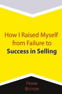 Produktbild: How I Raised Myself from Failure to Success in Selling