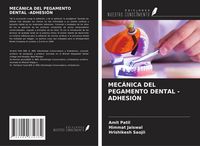 Produktbild: Mec&aacute;nica Del Pegamento Dental -Adhesi&oacute;n