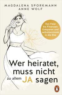 Produktbild: Wer heiratet, muss nicht zu allem Ja sagen