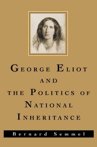 Produktbild: George Eliot and the Politics of National Inheritance