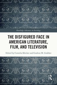 Produktbild: The Disfigured Face in American Literature, Film, and Television