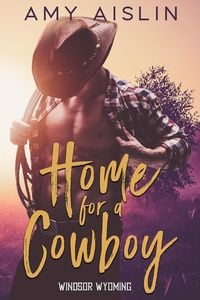 Produktbild: Home for a Cowboy (Windsor, Wyoming, #1)