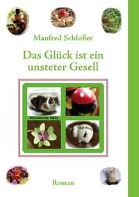 Produktbild: Das Gl&uuml;ck ist ein unsteter Gesell