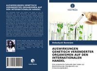 Produktbild: Auswirkungen Genetisch Ver&auml;nderter Organismen Auf den Internationalen Handel
