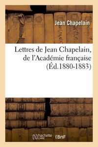 Produktbild: Lettres de Jean Chapelain, de l'Acad&eacute;mie Fran&ccedil;aise (&Eacute;d.1880-1883)