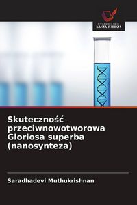 Produktbild: Skuteczno&iquest;&iquest; przeciwnowotworowa Gloriosa superba (nanosynteza)